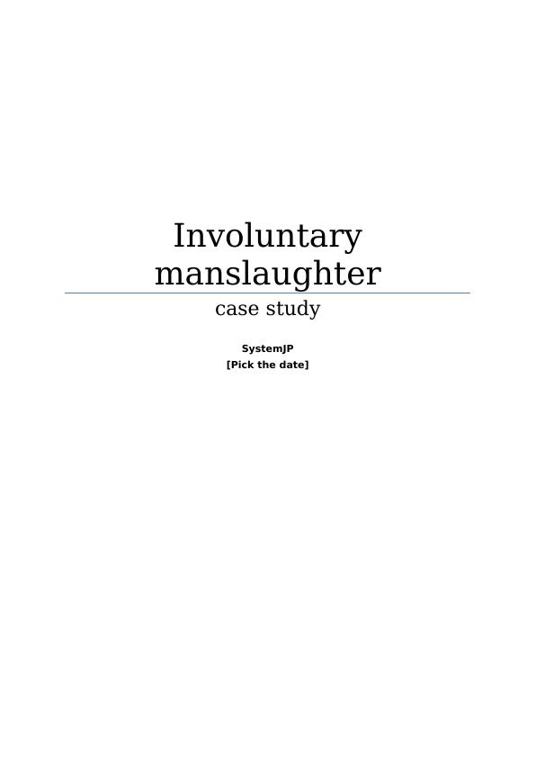 Involuntary Manslaughter Case Study System_1
