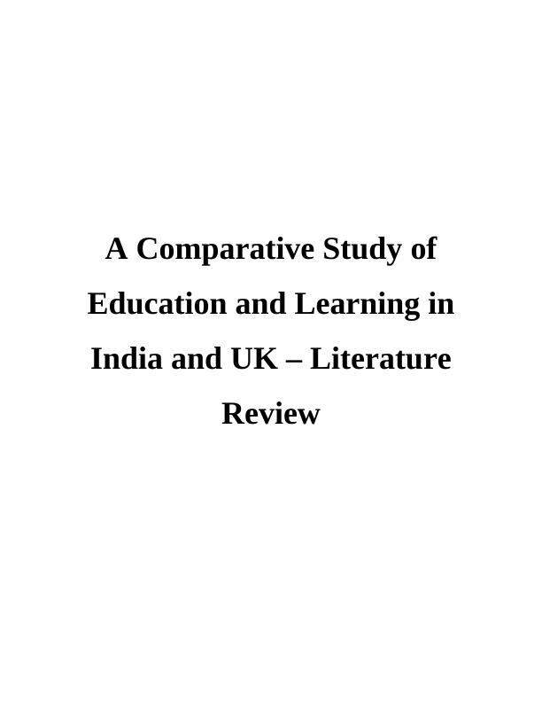 A Comparative Study Of Education & Learning In India & UK | Assignment_1