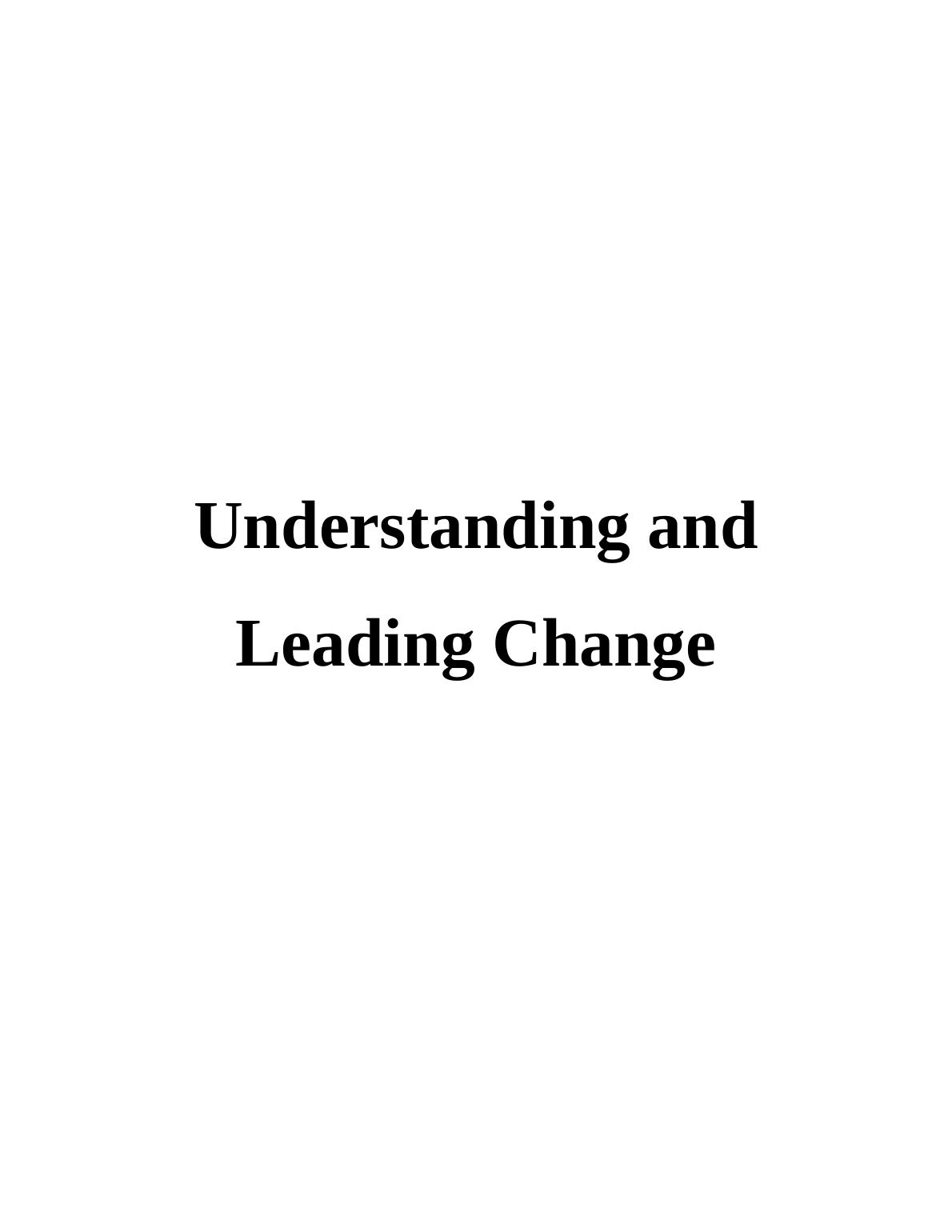 Understanding and Leading Change Assignment Sample_1