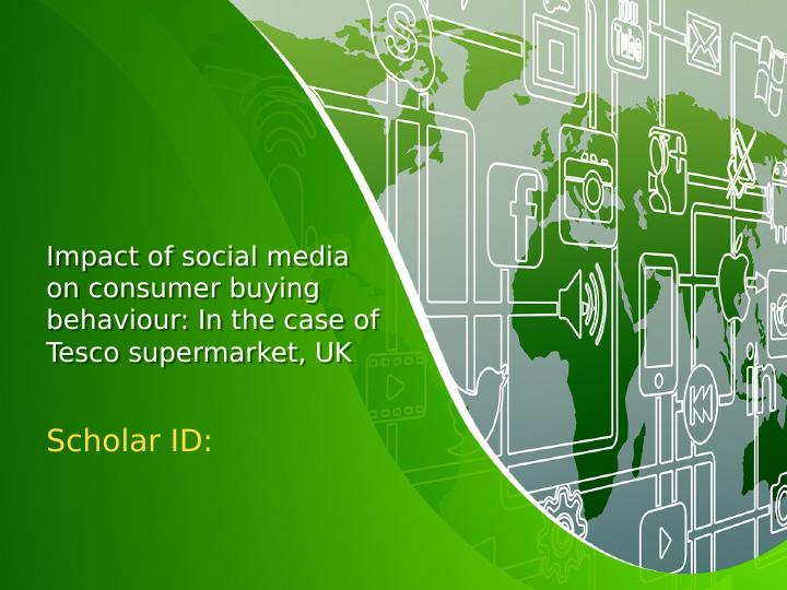 Impact of Social Media on Consumer Buying Behaviour: Tesco Supermarket, UK_1