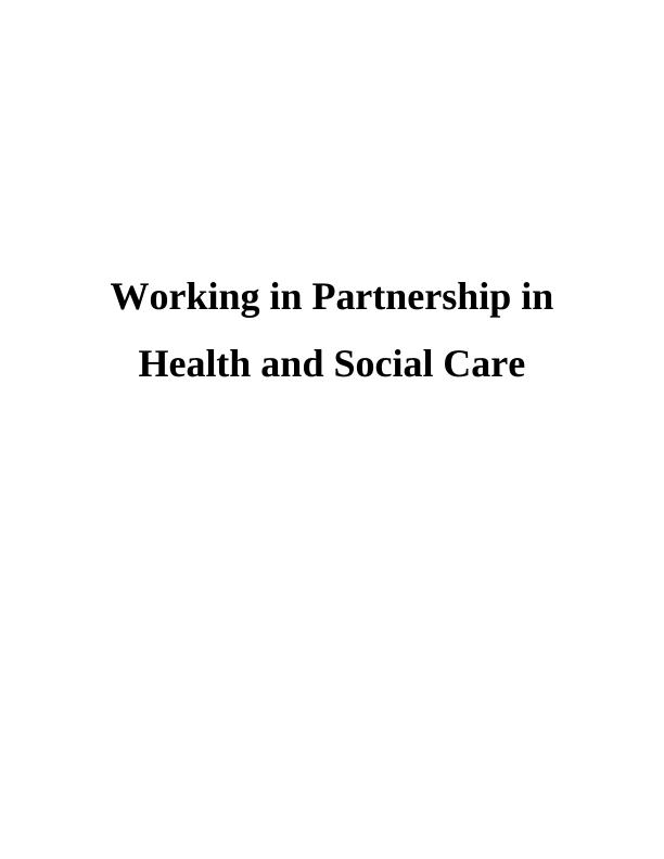 Report On Philosophies For Working In Partnership In Health Sector_1