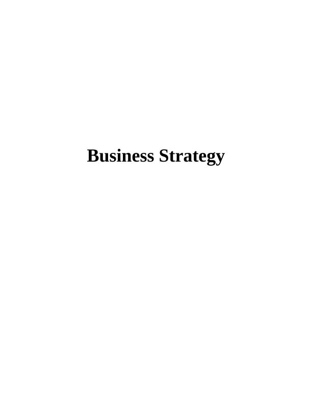 Report on Developing Business Strategies - Marks and Spencer_1