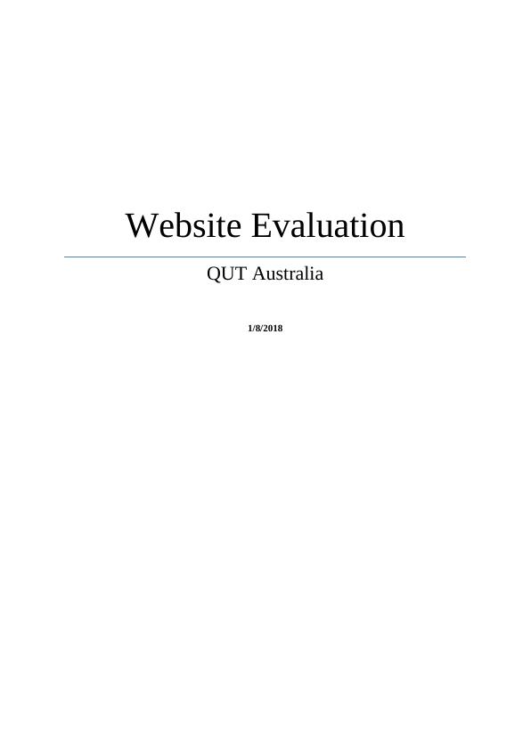 Website Evaluation QUT Australia: 1/8/2018 Overview & Description of QUT Australia_1