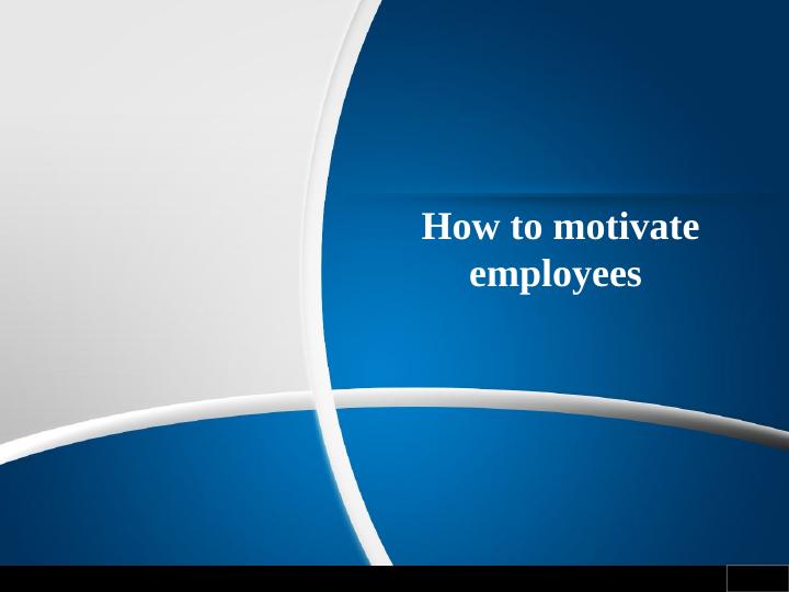 How to Motivate Employees_1