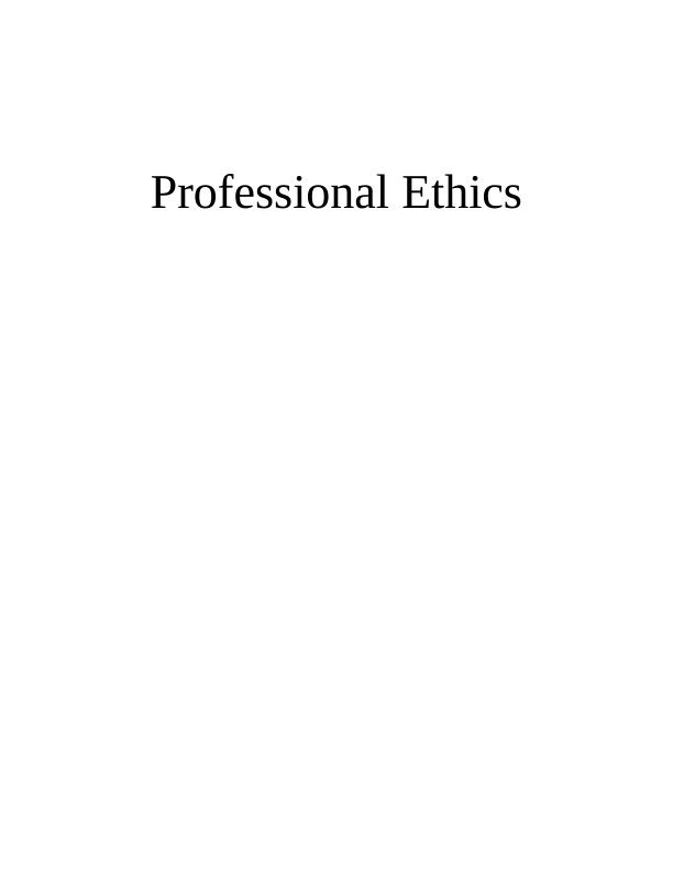 Professional Ethics Assignment (Doc)_1