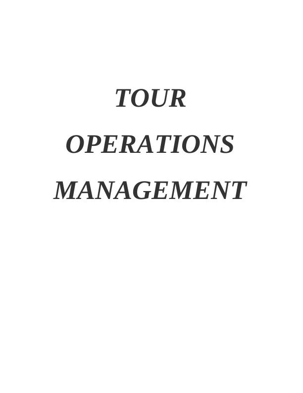 Report on Tour Operations Management - Trail finders ltd_1