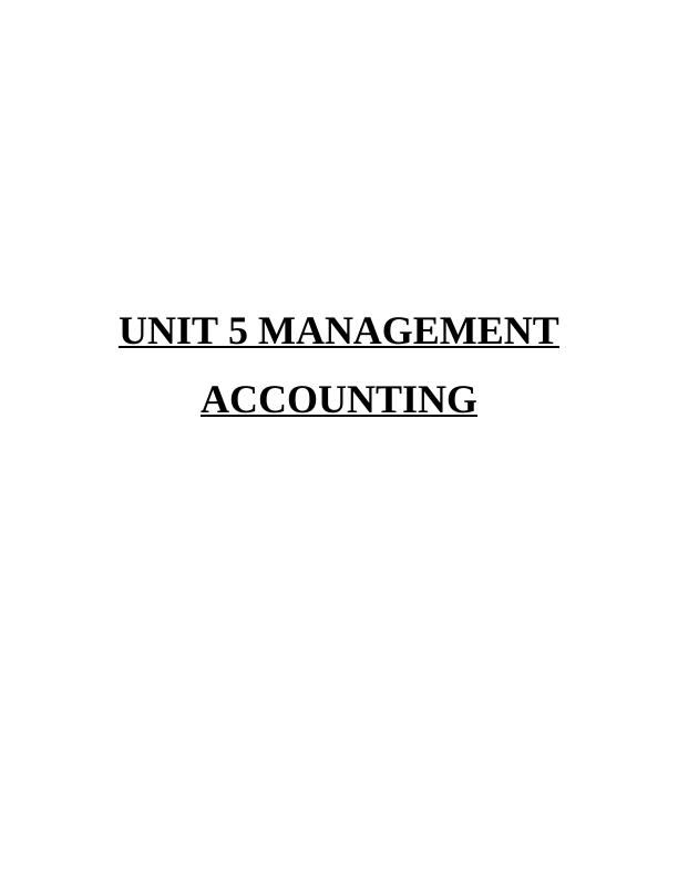 UNIT 5 Management Accounting : Assignment_1