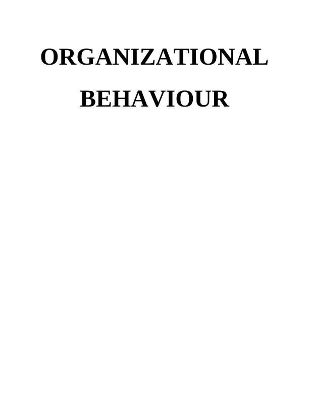 Organizational Behavior Assignment - Marks and Spencer (M&S)_1