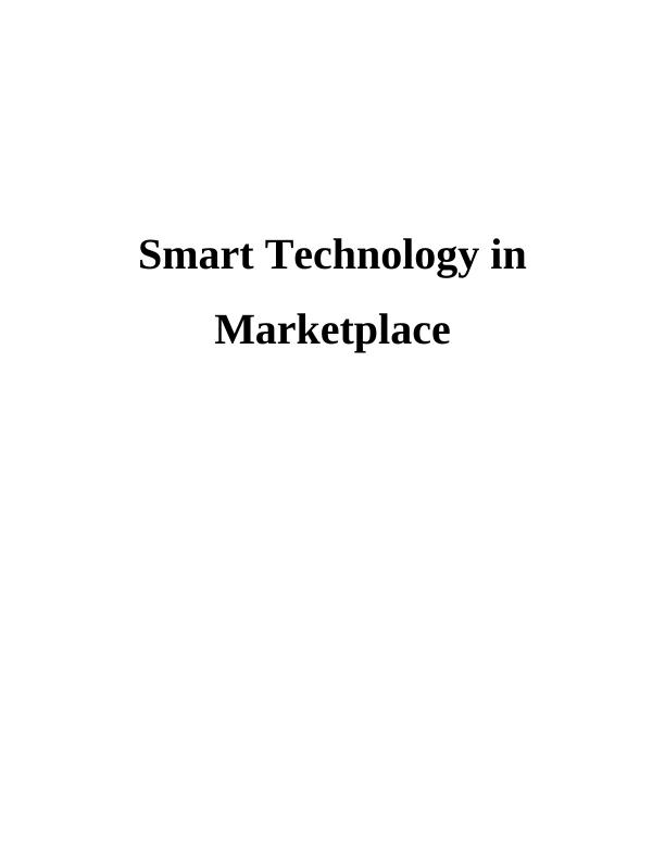 Smart Technology in Marketplace Report_1