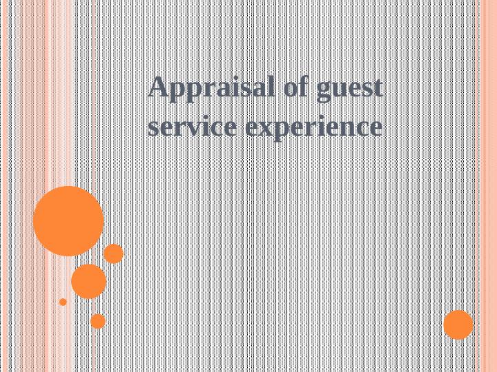 Appraisal of Guest Service Experience_1