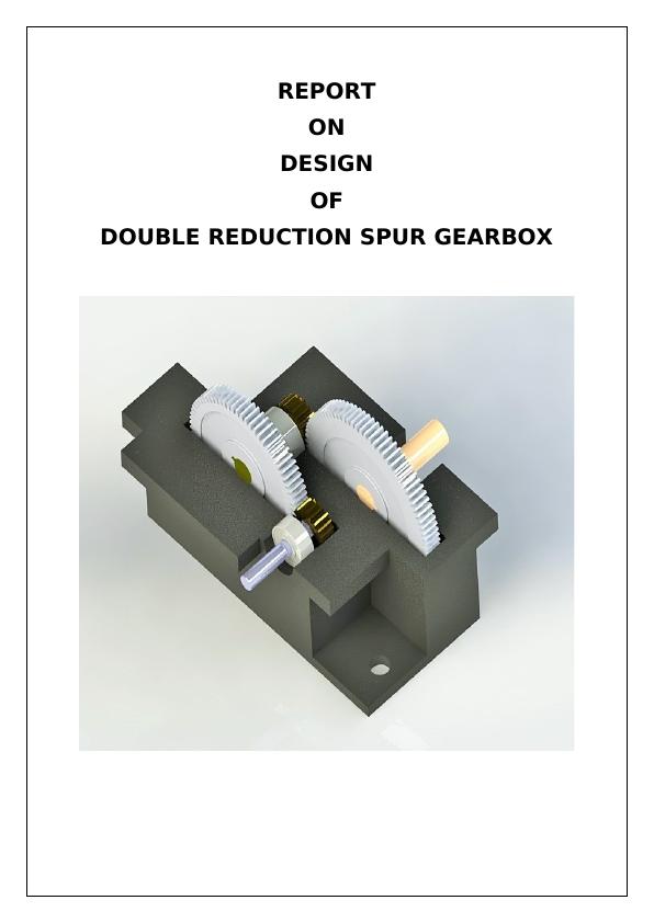 Design of Double Reduction Spur Gearbox - Desklib_1