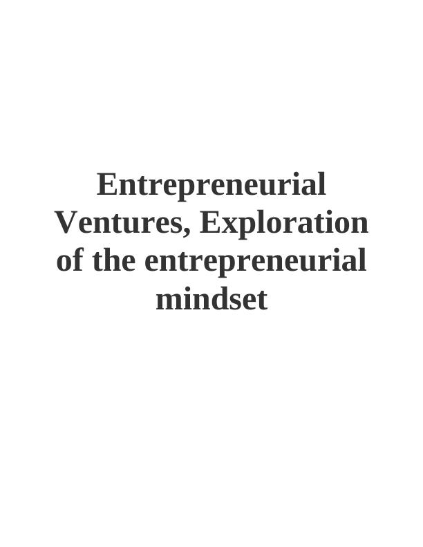 Entrepreneurial Ventures: Exploring the Entrepreneurial Mindset_1