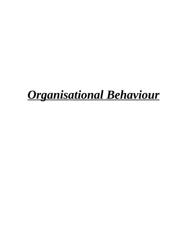 Organisational Behaviour: Influence of Culture, Politics, and Power on Individual and Team Behaviour_1