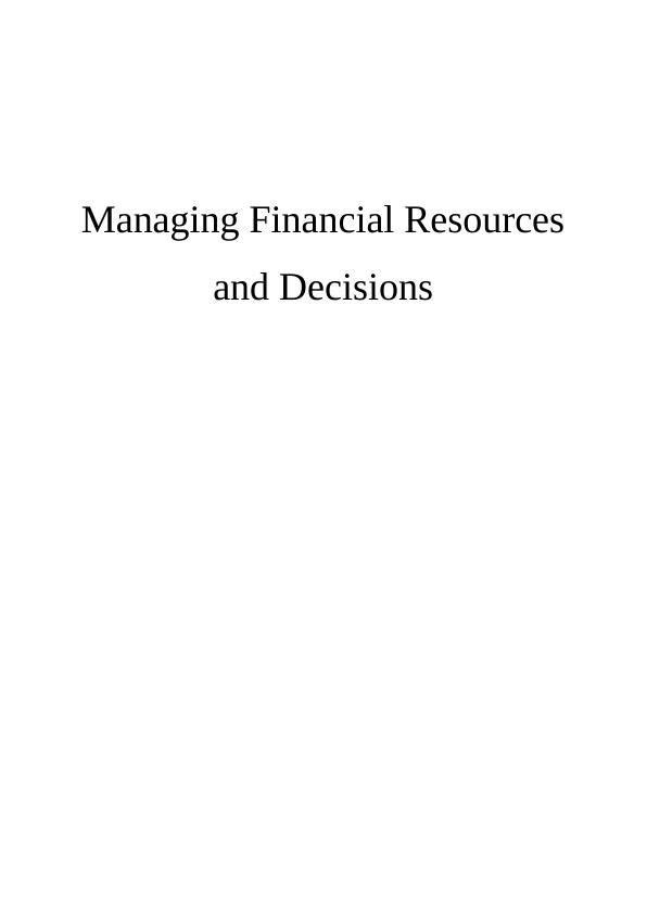 Managing Financial Resources and Decisions - Report_1