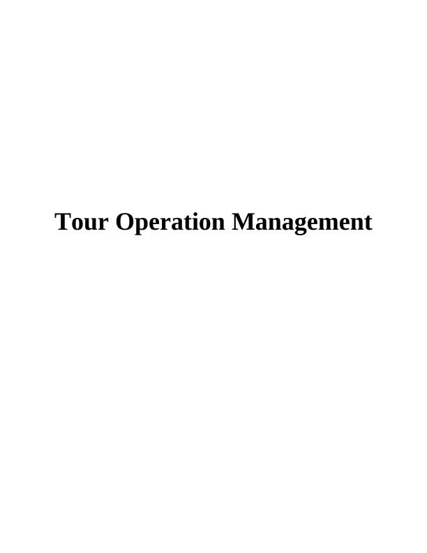 Tour Operation Management in Thomas Cook : Research Project_1