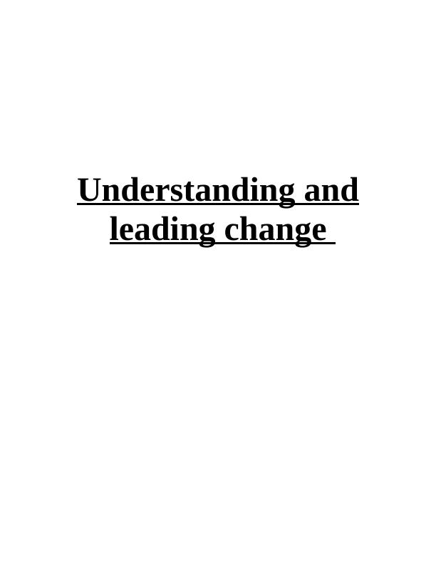 Understanding and Leading Change Assignment : ZARA and PRIMARK_1