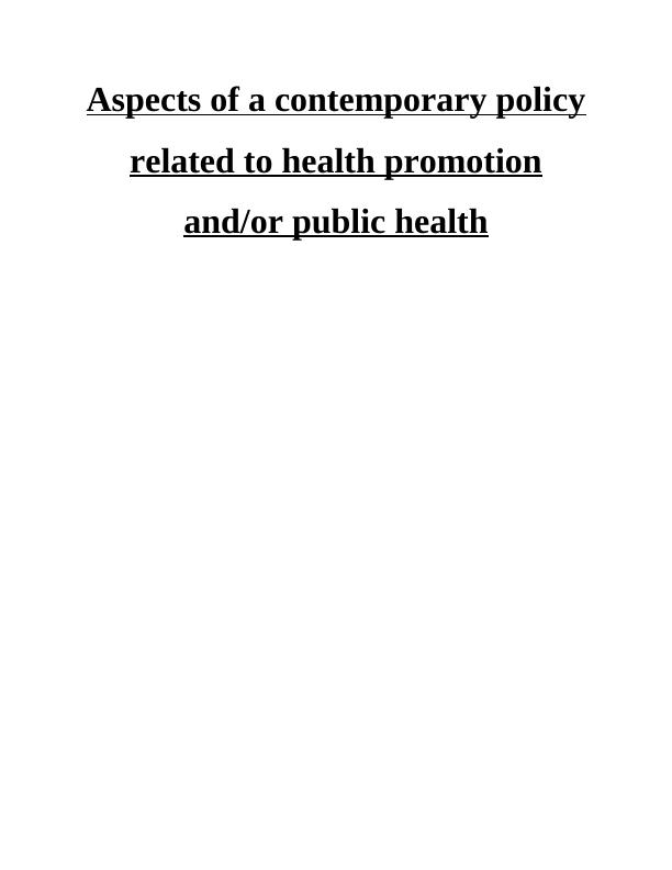 Aspects of a contemporary policy related to health promotion and/or public health_1