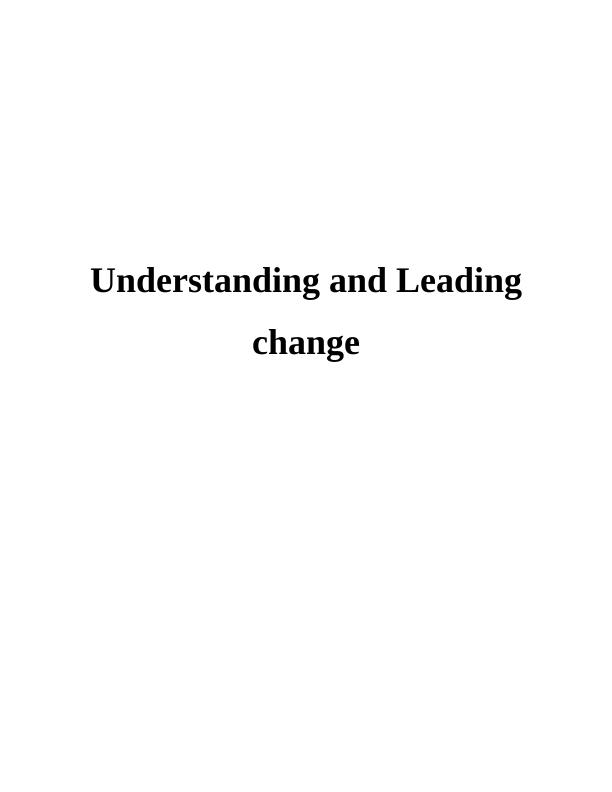 Understanding and Leading Change in Working Environment_1