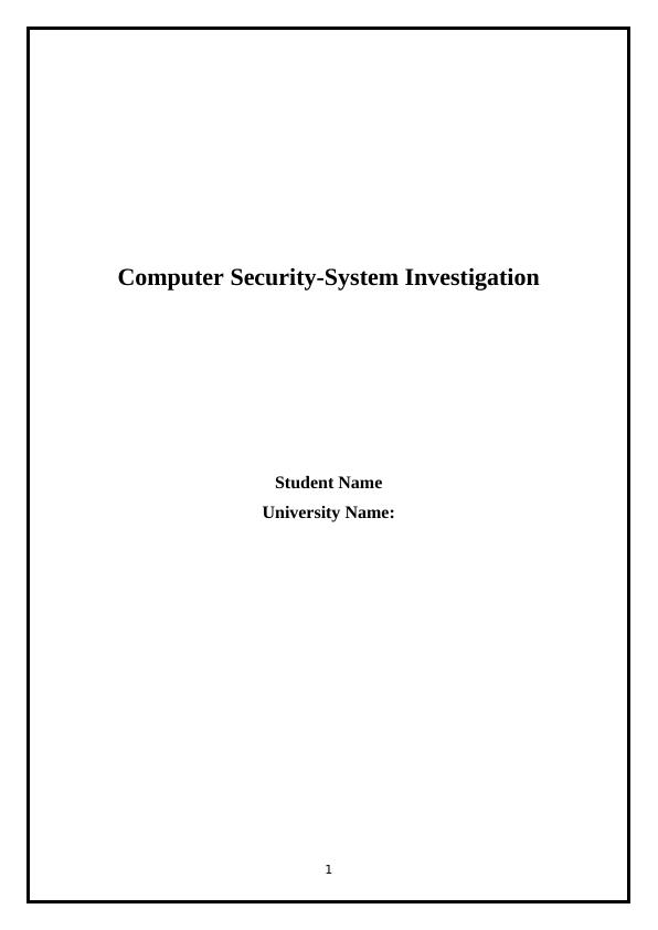 Computer Security-System Investigation_1