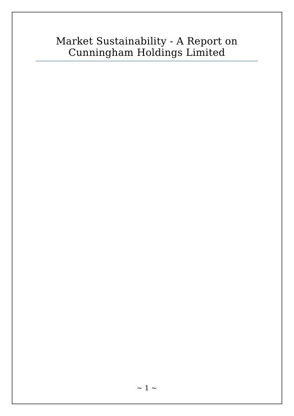 Market Sustainability A Report on Cunningham Holdings Limited