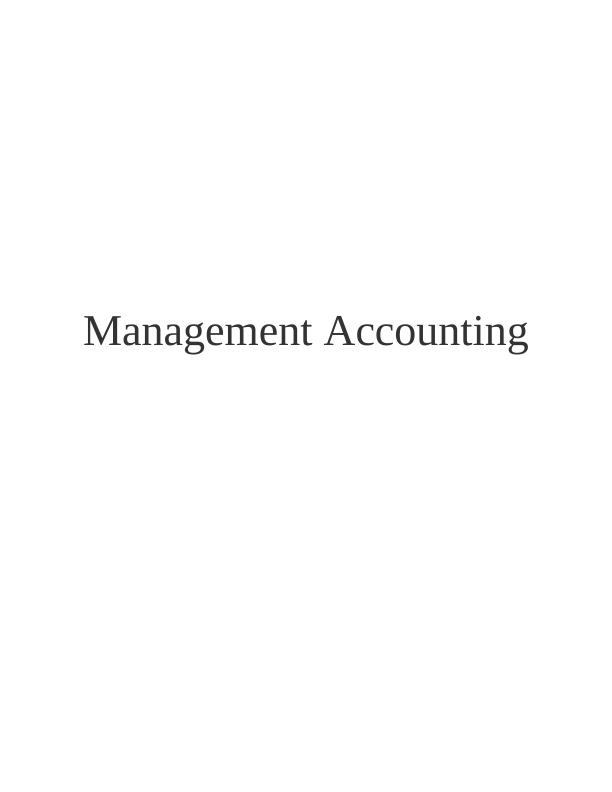 Management Accounting and Different Management Accounting Systems_1