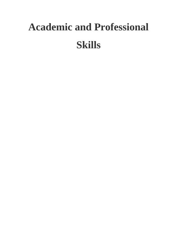 Academic and Professional Skills Report_1