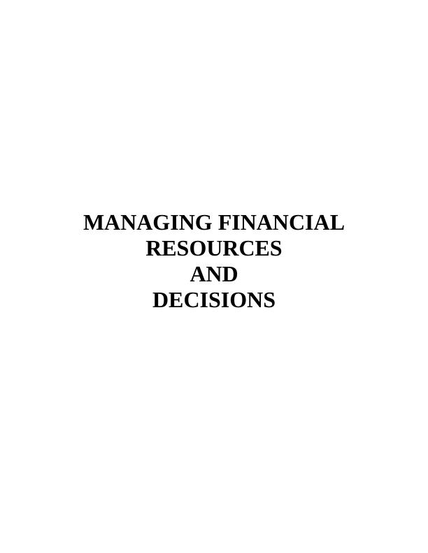 (solved) Assignment on Managing Financial Resources and Decisions_1
