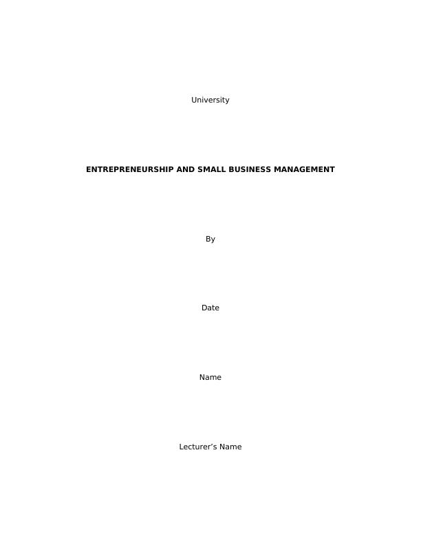 University ENTREPRENEURSHIP AND SMALL BUSINESS MANAGEMENT_1
