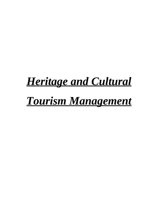 Heritage and Cultural Tourism Management Assignment (Doc)_1