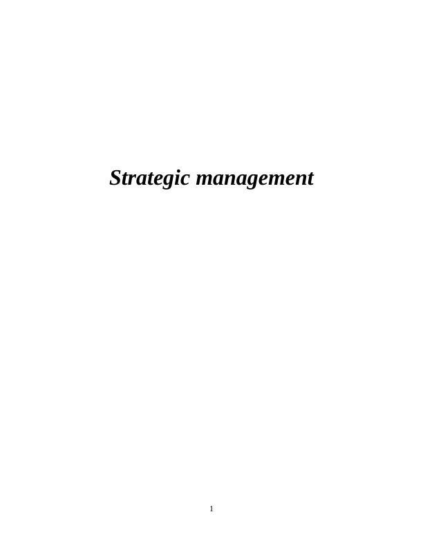 Strategic Management: Overview, Recommendations, and Porter's Five Forces Model_1