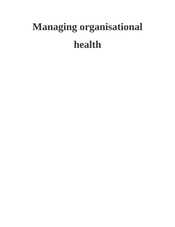 Managing Organisational Health Report_1