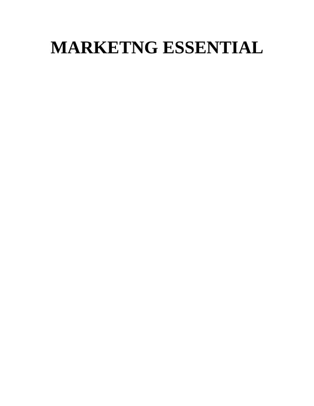 Marketing Essential Report of Cadbury_1