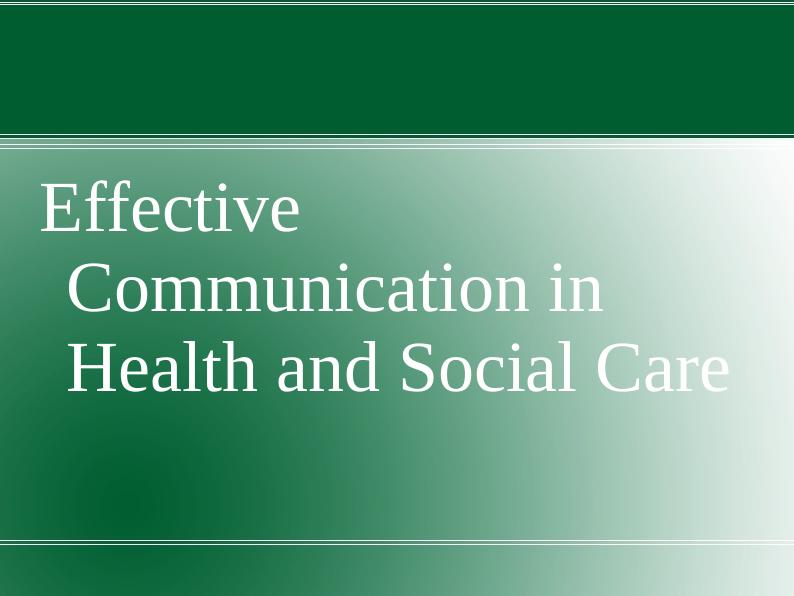 Effective Communication in Health and Social Care(OTHM/04/03-Level 4_1