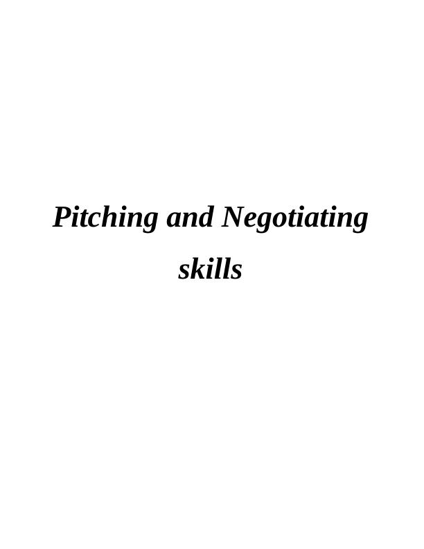 Negotiation Process TASK 11 P1 Pitching and Negotiating Skills_1