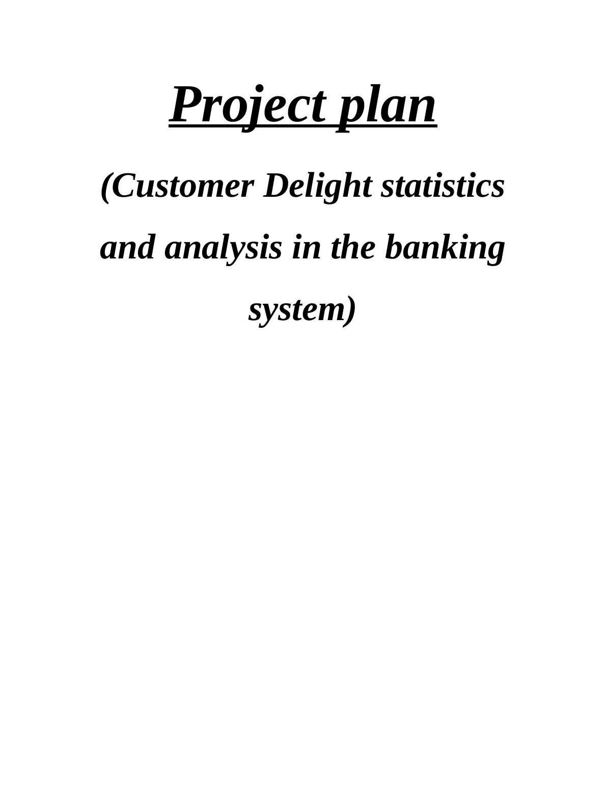 Customer Delight Statistics and Analysis in the Banking System_1