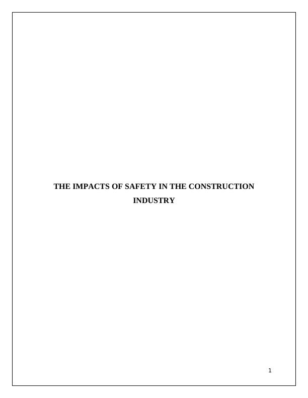 The Impacts of Safety in the Construction Industry_1
