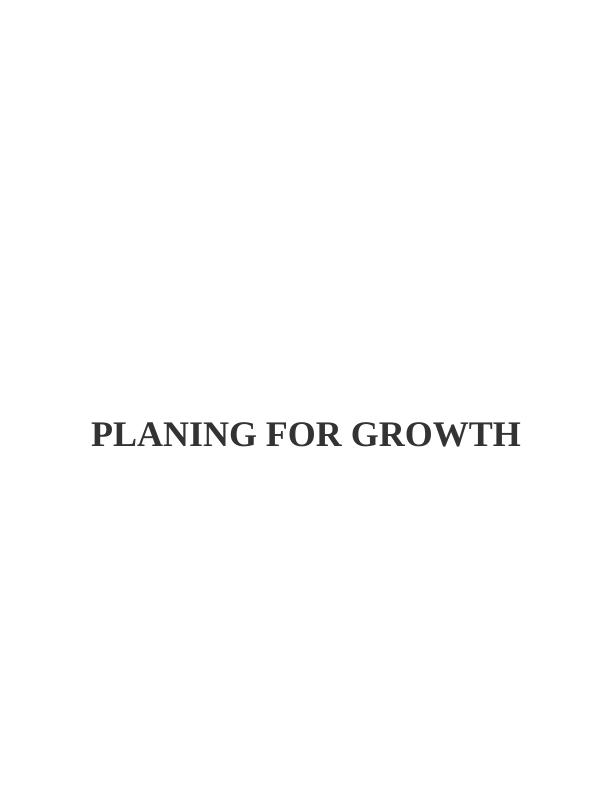 (Solved) Planning for Growth Assignment PDF_1