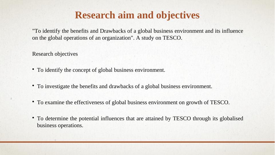 Benefits and Drawbacks of Global Business Environment: A Study on TESCO_4