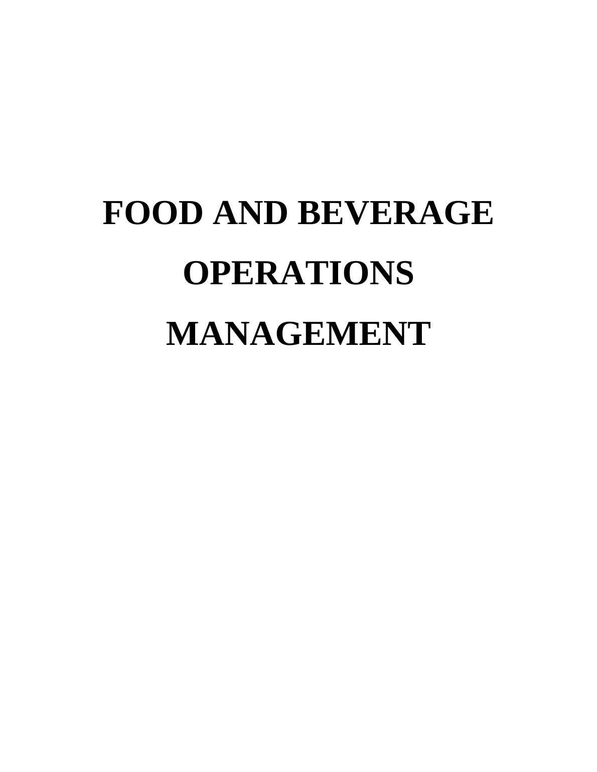 Food And Beverage Operations Management - Desklib