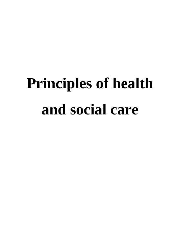Unit 2 Principles of Health and Social Care Assignment_1