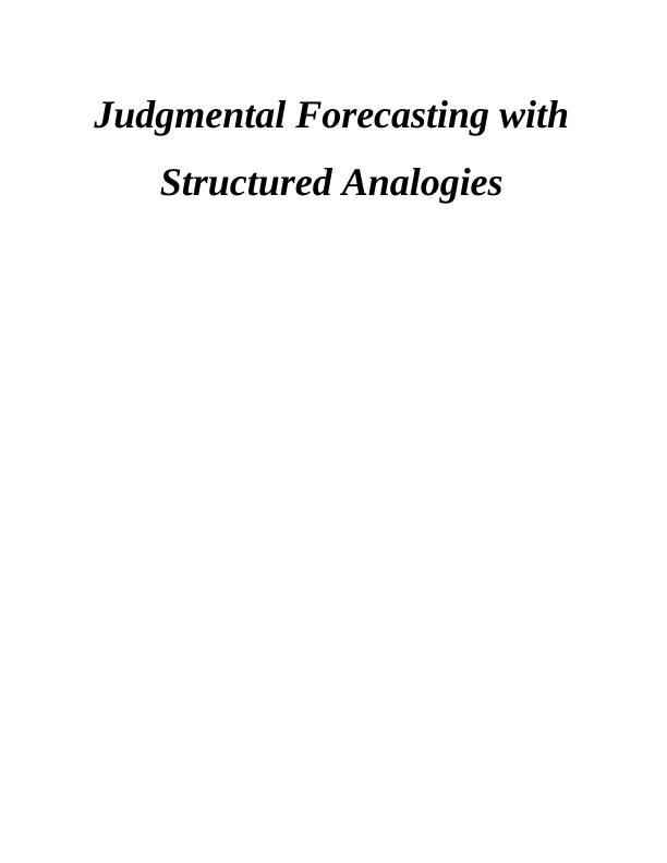 Judgmental Forecasting with Structured Analogies_1