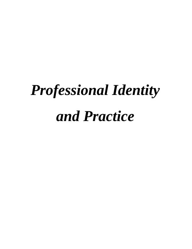 (Solution) Professional Identity & Practice – Assignment_1
