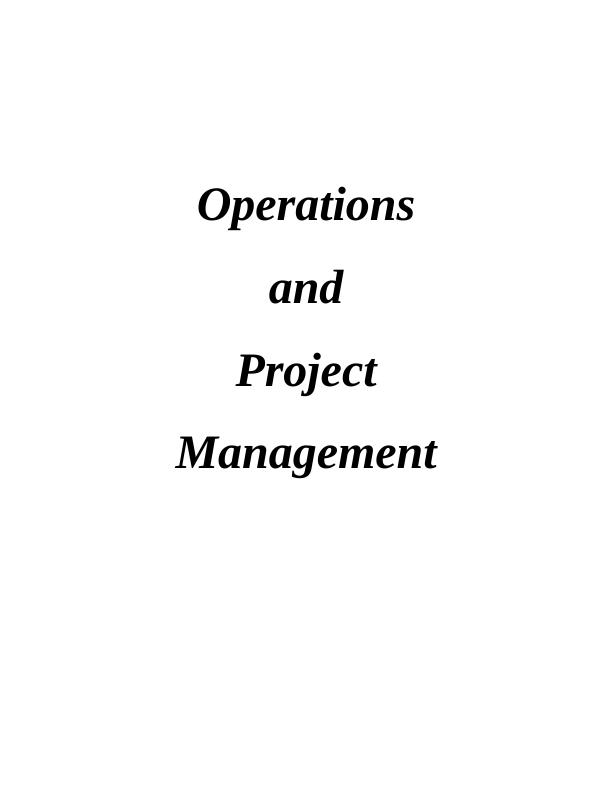 Operations and Project Management Assignment - ASDA_1