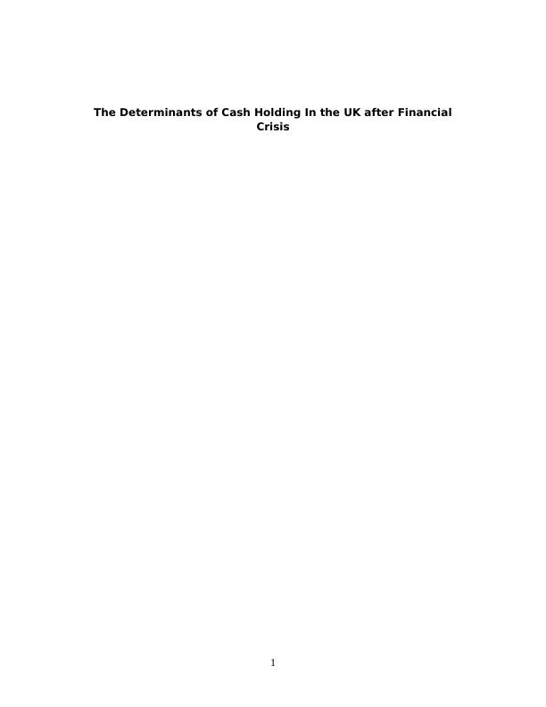 Determinants of Cash Holding In the UK after Financial Crisis_1