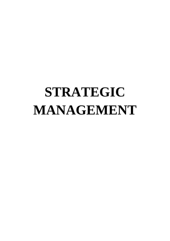 Strategic Management: Evaluation of Purpose, Mission, Vision and Objectives in Organizations_1