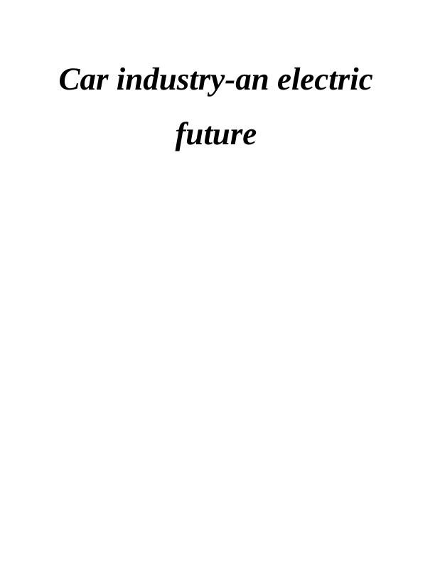 Electric Future of Car Industry Assignment_1