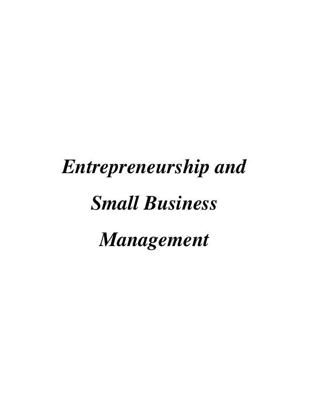 Entrepreneurships and Small Business Management Assignment (Solution)_1