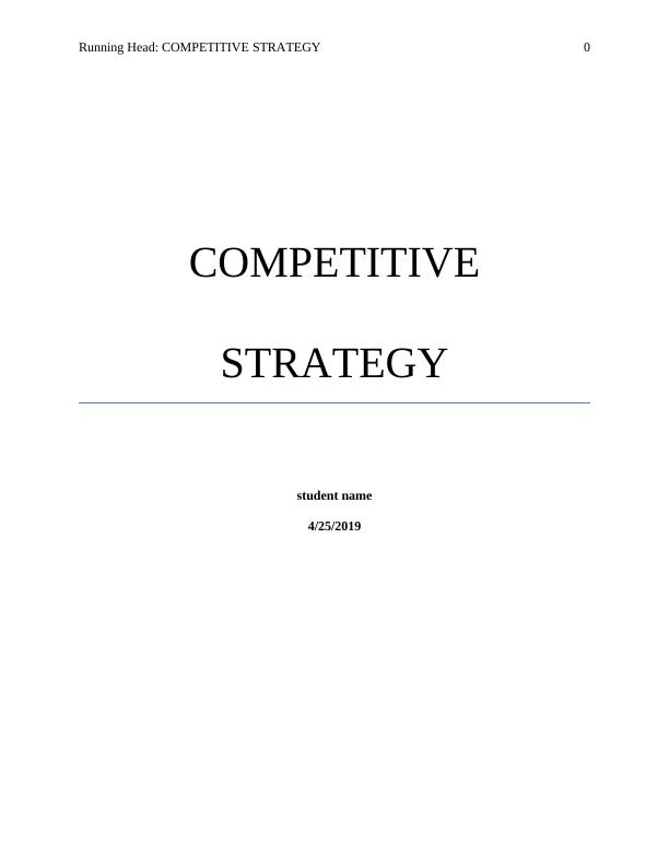 Competitive Strategy: SWOT Analysis, Porter's Five Forces, Resource Based View, Ansoff's Matrix_1