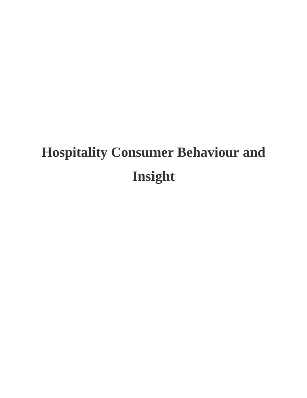 Hospitality Consumer Behaviour and Insight : Assignment_1
