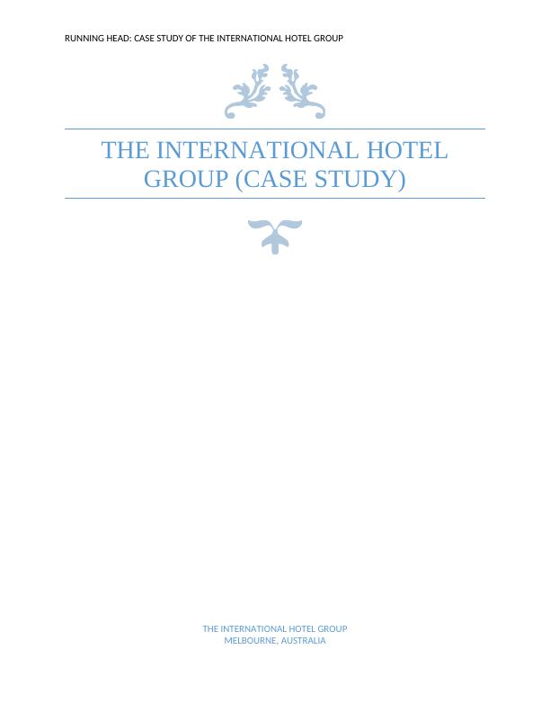 Case Study of The International Hotel Group